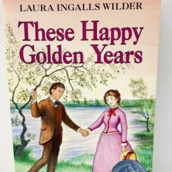 THESE HAPPY GOLDEN YEARS Book By Laura Ingalls Wilder Paperback - Picture 1 of 10